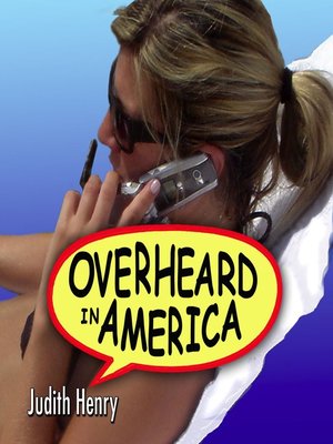 cover image of Overheard in America
